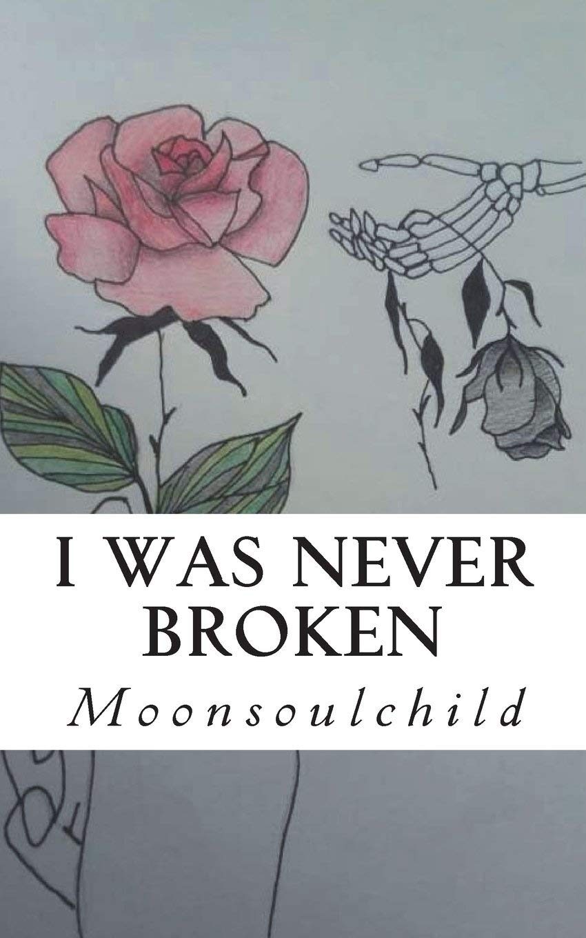 I Was Never Broken